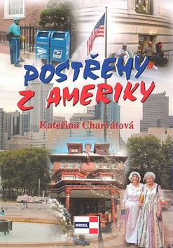 Kniha: Postřehy z Ameriky - Kateřina Charvátová