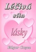 Kniha : Léčivá síla lásky