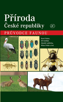 Kniha: Příroda České republiky - Průvodce faunou - Karel Hudec