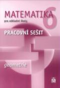 Kniha: Matematika 6 pro základní školy Geometrie - Pracovní sešit - Jitka Boušková, Milena Brzoňová