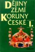 Kniha: Dějiny zemí koruny české  I.+ II. - neuvedené