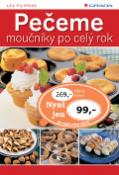 Kniha: Pečeme moučníky po celý rok - Lea Filipová