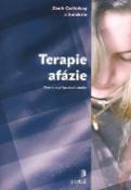 Kniha: Terapie afázie - Teorie a případové studie - Zsolt Cséfalvay