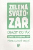 Kniha: Zelená svatozář - Kapitoly z ekologické etiky - Erazim Kohák