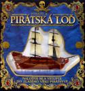 Kniha: Piráti a pirátská loď - Trojrozměrný pohled - Paul Beck