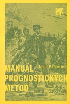 Kniha: Manuál prognostických metod - Martin Potůček