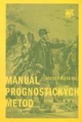 Kniha: Manuál prognostických metod - Martin Potůček