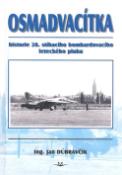 Kniha: Osmadvacítka - Historie 28. stíhacího bombardovacího leteckého pluku - Jan Dúbravčík, Petr Dvořák