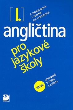 Kniha: Angličtina pro jazykové školy I. - nové upravené vydání - Jaroslav Peprník, Stella Nangonová, Chris Hopkinson, Stella Nangonová