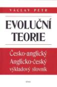 Kniha: Evoluční teorie - Česko-angl., anglicko-český výkladový slovník - Václav Petr