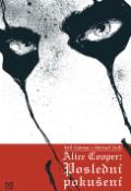 Kniha: Alice Cooper: Poslední pokušení - Alice Cooper, Neil Gaiman
