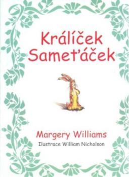 Kniha: Králíček Sameťáček - Margery Williams