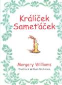 Kniha: Králíček Sameťáček - Margery Williams