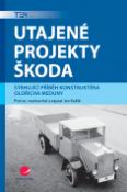 Kniha: Utajené projekty Škoda - Jan Králík