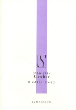 Kniha: Hledání štěstí - Stanislav Struhar