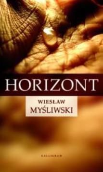 Kniha: Horizont - Wieslaw Mysliwski