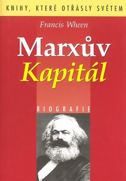 Kniha: Marxův kapitál - Francis Wheen