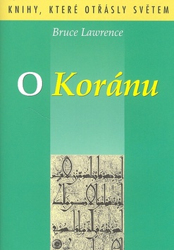 Kniha: O Koránu - Bruce Lawrence