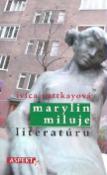 Kniha: Marylin miluje literatúru - Ivica Ruttkayová
