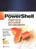 Kniha: Microsoft Windows PowerShell - Podrobný průvodce skriptováním - Patrik Malina