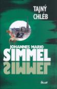 Kniha: Tajný chléb - Johannes Mario Simmel