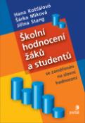 Kniha: Školní hodnocení žáků a studentů - Hana Košťálová