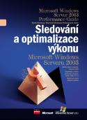 Kniha: Sledování a optimalizace výkonu MS Windows - Mark Friedman