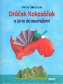 Kniha: Dráček Kokosáček a jeho dobrodružství - Ingo Siegner
