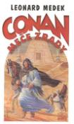 Kniha: Conan a meče zrady - Leonard Medek