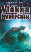 Kniha: Vlákna hyperčasu - Richard Šusta