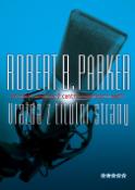 Kniha: Vražda z titulní strany - Brutální zločiny v centru pozorností médií - Robert B. Parker
