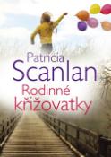 Kniha: Rodinné křižovatky - Patricia Scanlan