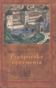 Kniha: Prešporské opevnenia - 1250-1780 - Miroslav Hanák, Jozef Hanák, Barbora Kopuncová