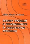 Kniha: Vzory podaní a rozhodnutí v trestných veciach - Milada Illášová