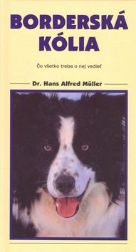 Kniha: Borderská kólia - Čo všetko treba o nej vedieť - Hans Alfred Müller, Jörn Müller