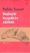 Kniha: Nejlepší loupákův zážitek - Pablo Tusset