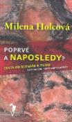 Kniha: Poprvé a naposledy? - Cesta od scénáře k filmu - Milena Holcová