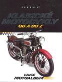 Kniha: Klasické motocykly - Ján Jeremiáš