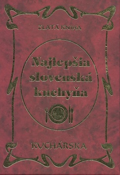 Kniha: Najlepšia slovenská kuchyňa - Jana Horecká