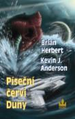 Kniha: Píseční červi Duny - Brian Herbert, Kevin J. Anderson