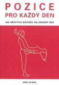 Kniha: Pozice pro každý den - 365 hravých návodů na krásný sex - Erik Olsen