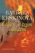 Kniha: Oheň je tvým osudem - Barbara Erskinová