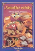 Kniha: Netradičné múčniky - Diabetické, celiatické, nízkokalorické a iné sladkosti pre zdravé maškrtenie - Eva Paulovičová