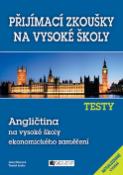 Kniha: Testy Angličtina na vysoké školy ekonomického zaměření - Jana Chárová, Tomáš Jacko