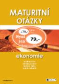 Kniha: Maturitní otázky Ekonomie - souhrn učiva, příklady z praxe, testové úlohy, rady k maturitě - Jana Petrželová