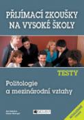Kniha: Testy Politologie a mezinárodní vztahy - Jan Kubáček, Václav Nekvapil