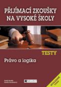 Kniha: Testy Právo a logika - Tomáš Durdík, Kamila Dvořáčková