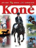 Kniha: Koně - Péče o koně, plemena, jezdecký výcvik - Jane Parkerová