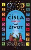 Kniha: Čísla určují váš život - Numerologie cesta k lepšímu poznání sebe sama i ostatních - Vera F. Birkenbihlová