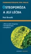 Kniha: Osteoporóza a její léčba - Petr Broulík